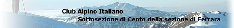 CAI - Club Alpino Italiano - Sottosezione di Cento della sezione di ferrara